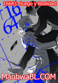 16647 Juego y Realidad -MANHWA