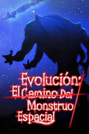 Evolución: El Camino Del Monstruo Espacial Evolución: El Camino Del Monstruo Espacial En la vasta extensión del espacio, dentro de un compartimento de carga hecho de frío metal, no pude evitar reconocer una cosa: me había convertido en una forma de vida extraterrestre antagónica en un juego de supervivencia de ciencia ficción.  Ficha en Otakuteca Géneros Acción Aventura Horror Reencarnación Ciencia Ficción Recuentos de la vida Webcomic Estado Publicándose Sinónimos  Evolución: El Camino Del Monstruo Espacial