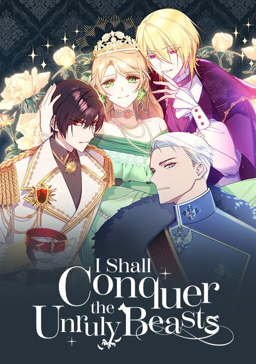 Let's Tame the Disrespectful Beast 守寡后权臣们突然献殷勤 生意気な野獣を手懐けてみせます 불손한 짐승을 길들여 봅시다