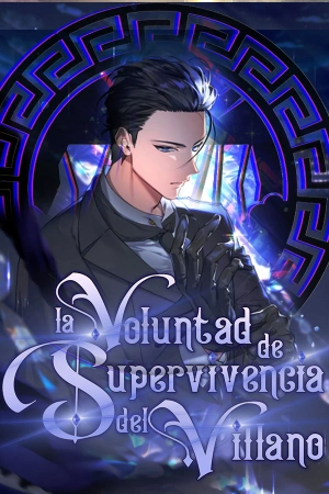 La voluntad de supervivencia del villano