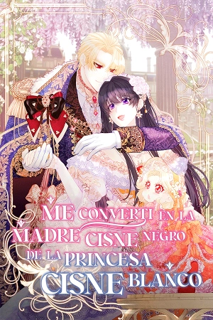 Me convertí en la madre cisne negro de la princesa cisne blanco