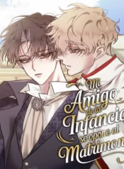 Mi Amigo de la Infancia se opone al Matrimonio