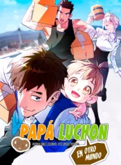 Papá luchón en otro mundo