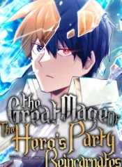 Reincarnation of the Hero Party’s Grand Mage